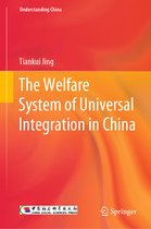 Understanding China-The Welfare System of Universal Integration in China