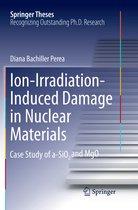 Springer Theses- Ion-Irradiation-Induced Damage in Nuclear Materials