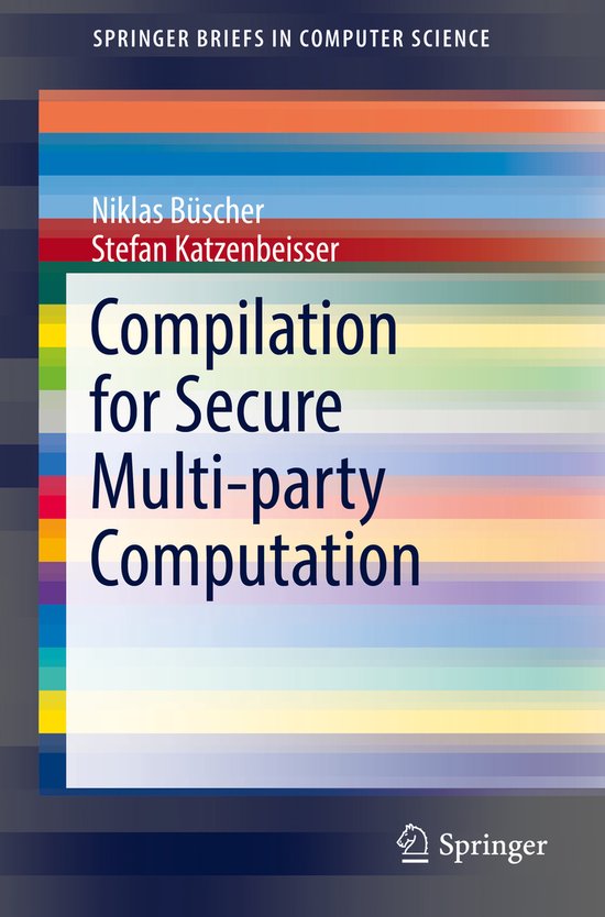 Compilation for Secure Multi party Computation - cover