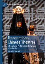 Transnational Theatre Histories- Transnational Chinese Theatres