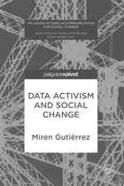 Palgrave Studies in Communication for Social Change- Data Activism and Social Change