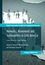 Networks Movements and Technopolitics in Latin America