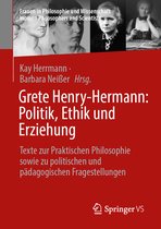 Frauen in Philosophie und Wissenschaft. Women Philosophers and Scientists- Grete Henry-Hermann: Politik, Ethik und Erziehung