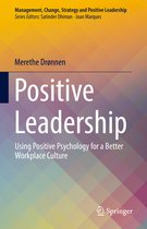 Management, Change, Strategy and Positive Leadership- Positive Leadership