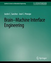 Synthesis Lectures on Biomedical Engineering- Brain-Machine Interface Engineering