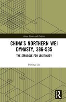 Asian States and Empires- China’s Northern Wei Dynasty, 386-535