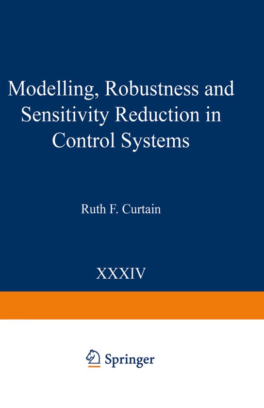 Modelling, Robustness and Sensitivity Reduction in Control S ... - cover