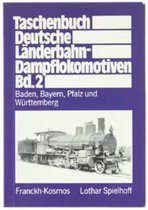 Taschenbuch Deutsche Länderbahn-Dampflokomotiven. Band 1
