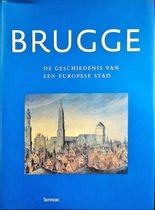 Brugge Geschiedenis Van Europese Stad