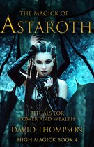 High Magick 4 - The Magick of Astaroth