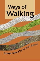 Ways of Walking: Essays