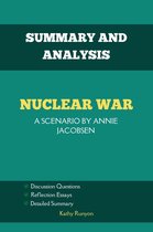 SUMMARY AND ANALYSIS OF Nuclear War: A Scenario by Annie Jacobsen