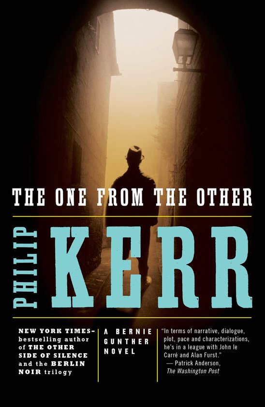 Boekcover voor 'The One From The Other' van Philip Kerr. Een silhouet van een man in een hoed loopt een steegje in, met een lantaarn aan het einde.