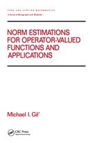 Chapman & Hall/CRC Pure and Applied Mathematics- Norm Estimations for Operator Valued Functions and Their Applications