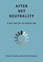 After Net Neutrality – A New Deal for the Digital Age