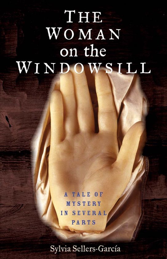 The Woman on the Windowsill, Sylvia SellersGarcia 9780300234282
