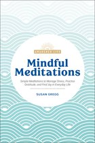 The Awakened Life- Mindful Meditations