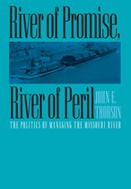River of Promise, River of Peril