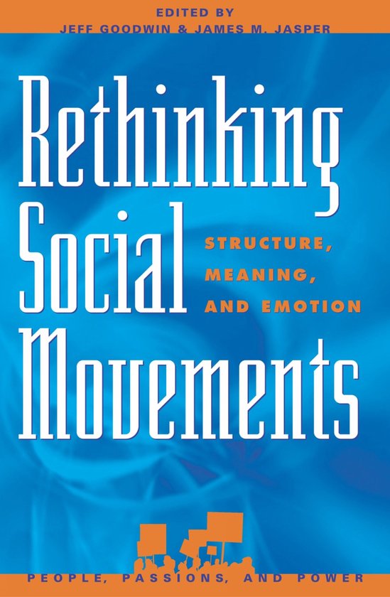 Boek 'Rethinking Social Movements' met witte tekst op een blauwe achtergrond. Ondertitel: 'Structure, Meaning, and Emotion' en 'People, Passions, and Power'.