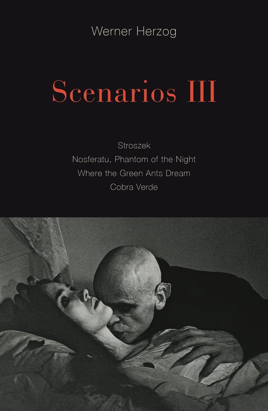 Scenarios III Stroszek Nosferatu, Phantom of the Night Where ... - cover
