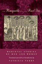 The Honeysuckle & the Hazel Tree - Medieval Stories of Men & Women (Paper)