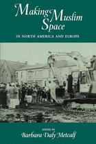 Making Muslim Space in North America & Europe (Paper)