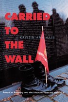 Carried to the Wall - American Memory & The Vietnam Veterans Memorial (Paper)