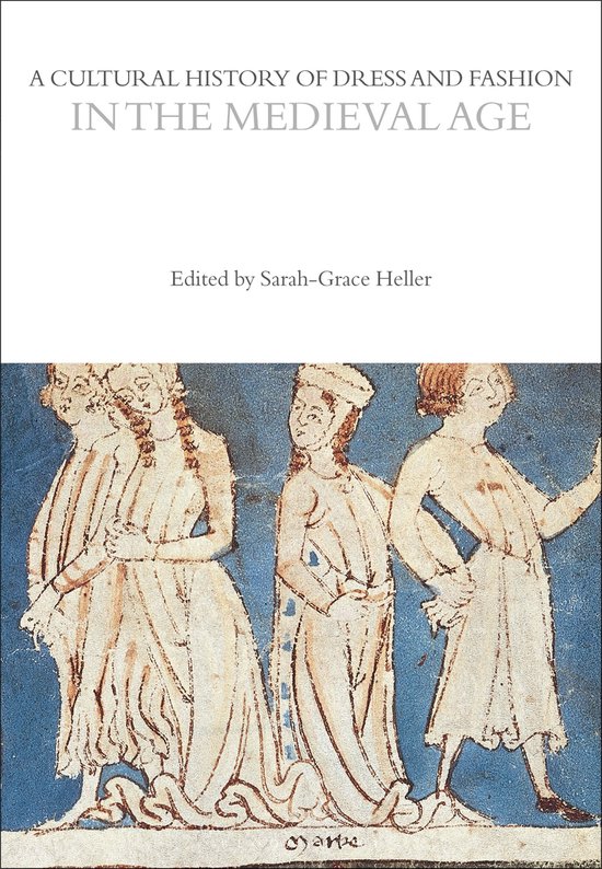 A Cultural History of Dress and Fashion in the Medieval Age  ... - cover