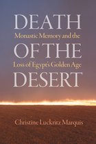 Divinations: Rereading Late Ancient Religion- Death of the Desert