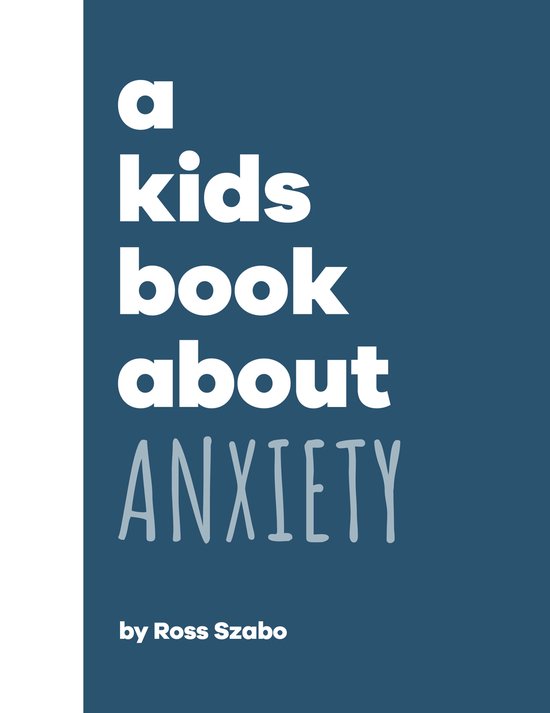A Kids Book-A Kids Book About Anxiety - cover