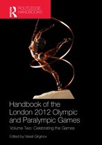 Handbook of the London 2012 Olympic and Paralympic Games: Volume Two