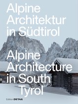 DETAIL Special- Alpine Architecture in South Tyrol