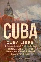 Cuba 12 - Cuba: Cuba Libre! 4 Manuscripts in 1 Book, Including