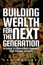 Building Wealth for the Next Generation