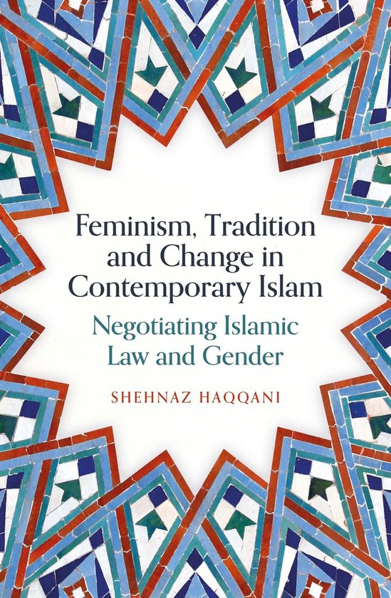 Feminism, Tradition and Change in Contemporary Islam - cover