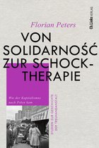 Studien zur Geschichte der Treuhandanstalt 7 - Von Solidarność zur Schocktherapie