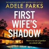 First Wife’s Shadow: An exhilarating psychological crime thriller from the Sunday Times bestseller - new for 2024!