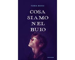 Cosa siamo nel buio