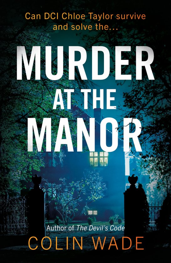 The DCI Chloe Taylor Mysteries- Murder at the Manor - cover