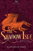 The Shadow Isle Book 3 The Silver Wyrm