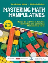 Corwin Mathematics Series- Mastering Math Manipulatives, Grades K-3