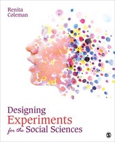 Designing Experiments for the Social Sciences: How to Plan, Create, and Execute Research Using Experiments