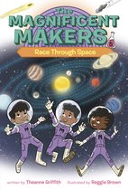 The Magnificent Makers-The Magnificent Makers #5: Race Through Space