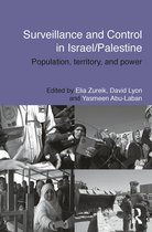 Routledge Studies in Middle Eastern Politics- Surveillance and Control in Israel/Palestine