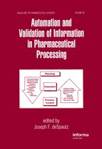Drugs and the Pharmaceutical Sciences- Automation and Validation of Information in Pharmaceutical Processing