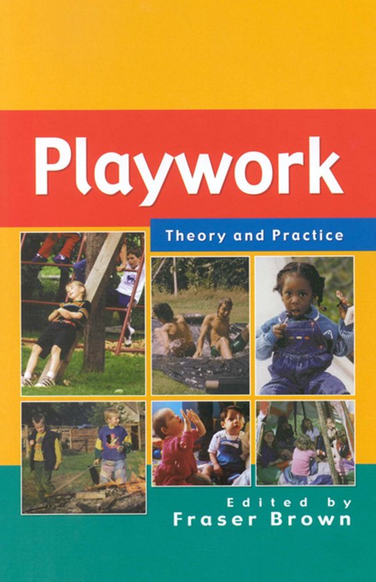 Boek kaft met de titel 'Playwork Theory and Practice' in witte letters op rode achtergrond. Meerdere foto's van spelende kinderen.
