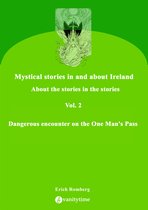 Mystical stories in and about Ireland 1 - Dangerous encounter on the One Man's Pass