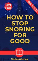 How to Stop Snoring for Good