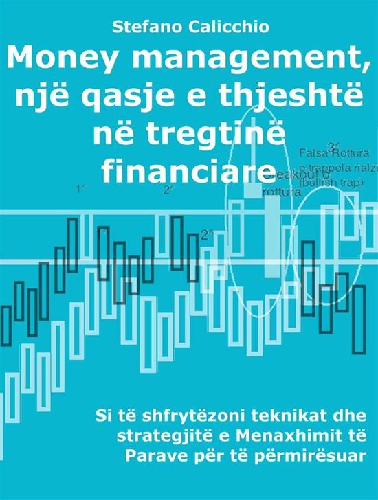 Money management, një qasje e thjeshtë në tregtinë finan ... - cover