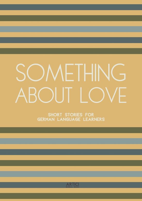 Something About Love: Short Stories for German Language Learners